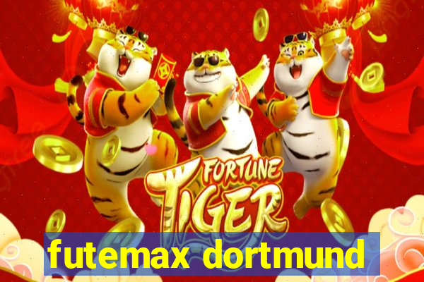 futemax dortmund